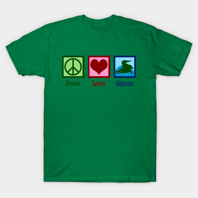 Peace Love Gators T-Shirt by epiclovedesigns